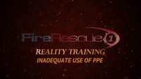Reality Training: Inadequate use of PPE