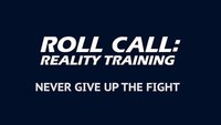 Reality Training: Never give up the fight