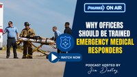 Why law enforcement officers should be trained emergency medical responders