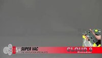 Super Vac Cloud 9 Smoker