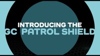 Introducing the GC Patrol Shield
