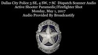 Scanner audio: Dallas Fire-Rescue paramedic shot