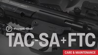 FTC & TAC-SA: Care and Maintenance for Your PepperBall Launcher