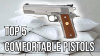 Top 5 pistols for comfort