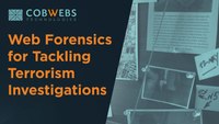 Web Forensics for Tackling Terrorism Investigations
