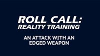 Reality Training: 6 tactics for handling edged weapon attacks