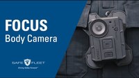Police Body Worn Cameras, Safe Fleet® FOCUS