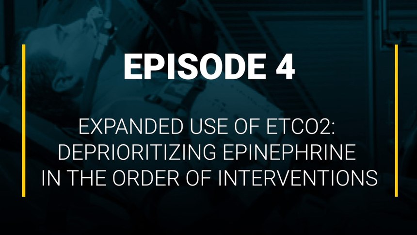Reimagining Resuscitation - Episode 4: Expanded use of EtCO2