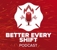 Get better every day, every call, every shift