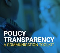 Policy Transparency: A Communication Toolkit