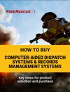 How to buy computer-aided dispatch systems and records management systems (eBook)