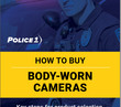 How to buy body-worn cameras (eBook)