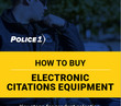 How to buy electronic citations equipment (eBook)