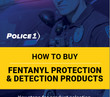 How to buy fentanyl protection and detection products (eBook)