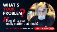 Does dirty gear really matter that much?